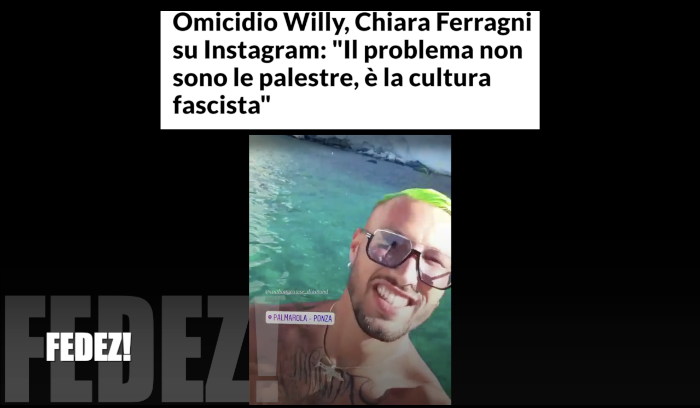 Signora Ferragni L Assassino Di Willy Non Era Fan Di Benito Ma Di Fedez Suo Marito Il Tempo